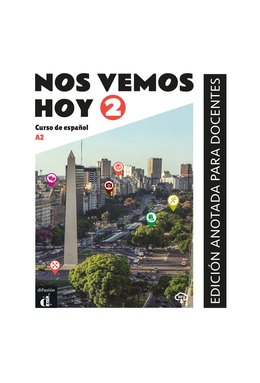 Nos vemos hoy 2 Edición anotada para docentes A2