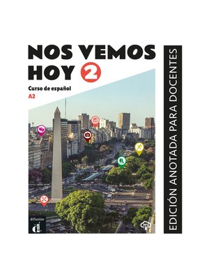 Nos vemos hoy 2 Edición anotada para docentes A2