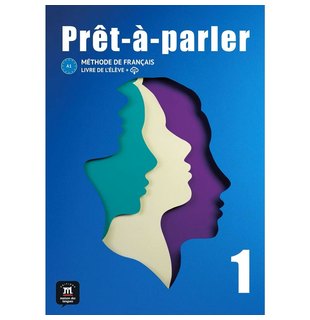 Prêt-à-parler 1 Livre de l´élève A1