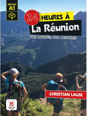 24 heures à La Réunion + MP3 téléchargeable 24 heures à La Réunion + MP3 téléchargeable