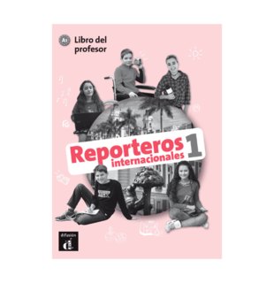 Reporteros Internacionales 1 Libro del profesor A1