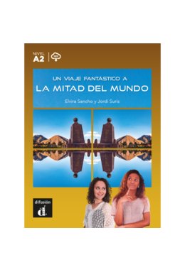 Un viaje fantástico a la mitad del mundo