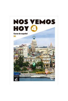 Nos vemos hoy 4 Edición para estudiantes B2