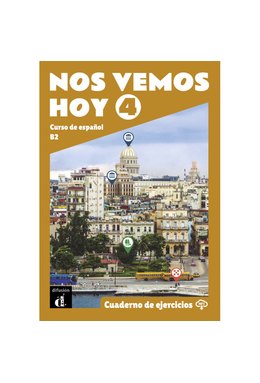 Nos vemos hoy 4 Cuaderno de ejercicios B2