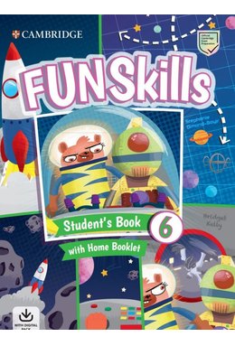 Fun Skills Level 6 Student's Book and Home Booklet with Online Activities