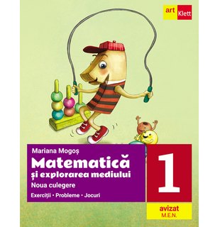 MATEMATICĂ și explorarea mediului. Noua culegere pentru clasa I. Exerciţii, probleme, jocuri