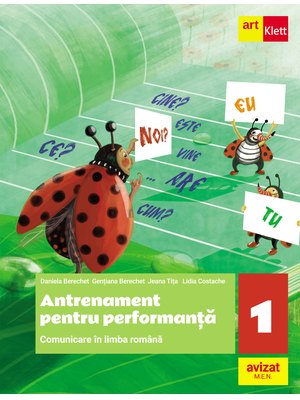 Comunicare în limba română. Antrenament pentru performanță. Clasa a I-a.