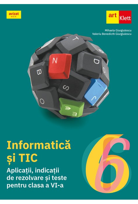 Informatică și TIC. Caiet de lucru. Clasa a VI-a