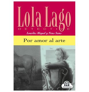Lola Lago, detective: Por amor al arte, Libro + MP3