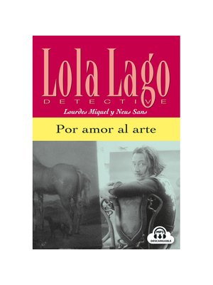 Lola Lago, detective: Por amor al arte, Libro + MP3