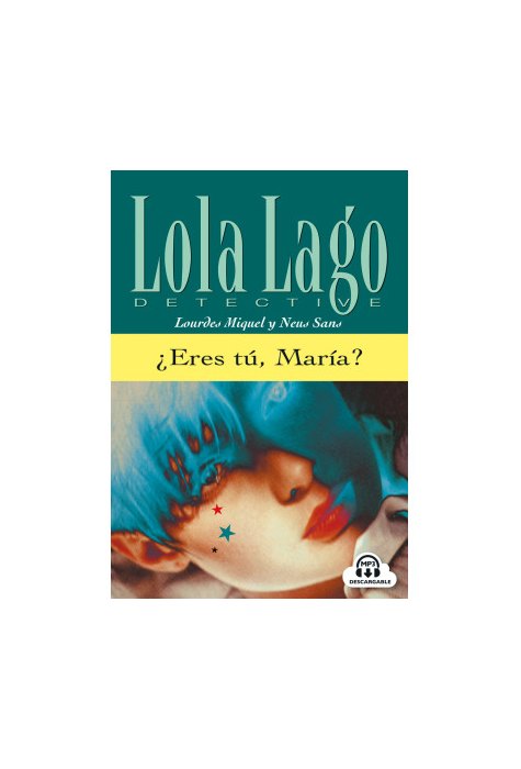 Lola Lago, Detective: Eres Tu, Maria?, Libro + mp3