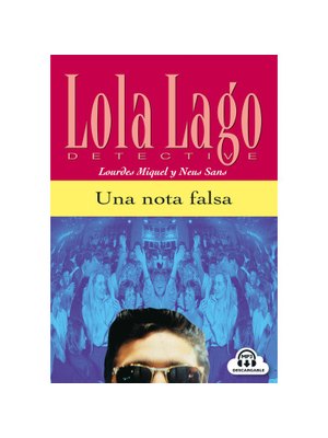 Lola Lago, Detective: Una Nota Falsa, Libro + mp3