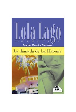 Lola Lago, detective: La llamada de La Habana, Libro + mp3