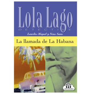 Lola Lago, detective: La llamada de La Habana, Libro + mp3