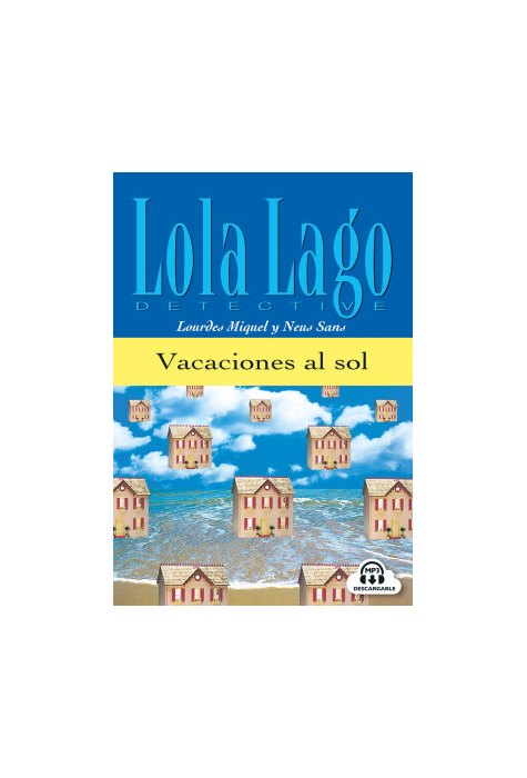 Lola Lago, detective: Vacaciones al sol, Libro + mp3