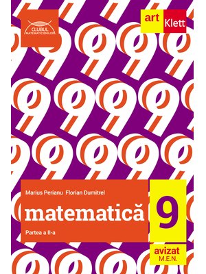 MATEMATICĂ. Clasa a IX-a. Partea a II-a. CLUBUL MATEMATICIENILOR