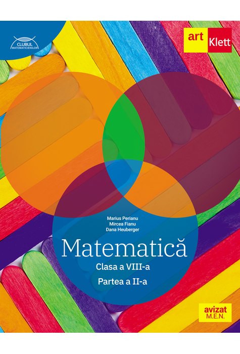 MATEMATICĂ clasa a VIII-a. Partea a II-a. CLUBUL MATEMATICIENILOR