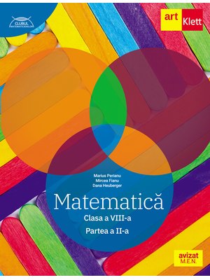 MATEMATICĂ clasa a VIII-a. Partea a II-a. CLUBUL MATEMATICIENILOR