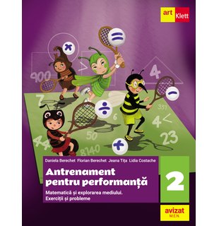 MATEMATICĂ. Exerciții și probleme. Antrenament pentru performanță. Clasa a II-a