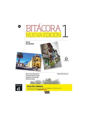 Bitácora Nueva edición 1 - Edición híbrida - Libro del alumno