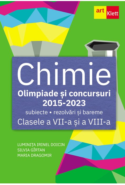 CHIMIE. Olimpiade şi concursuri. Clasele a VII-a, a VIII-a