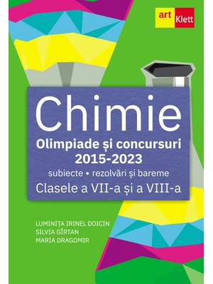 CHIMIE. Olimpiade şi concursuri. Clasele a VII-a, a VIII-a