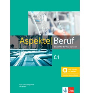 Aspekte Beruf C1 - Hybride Ausgabe allango, Kurs- und Übungsbuch mit Audios inklusive Lizenzschlüssel allango (24 Monate)
