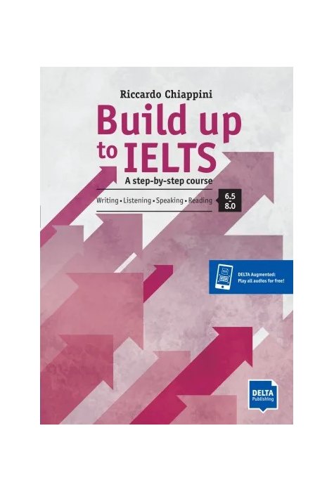 Build up to IELTS - Score band 6.5-8.0, Student's Book with digital extras