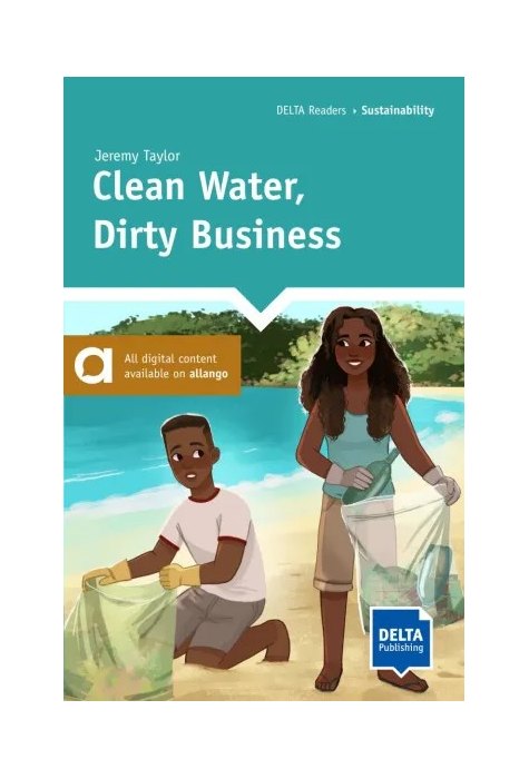Clean Water, Dirty Business Clean Water, Dirty Business