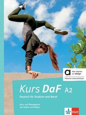 Kurs DaF A2 - Hybride Ausgabe allango, Kurs- und Übungsbuch mit Audios und Videos inklusive Lizenzschlüssel allango (24 Monate)