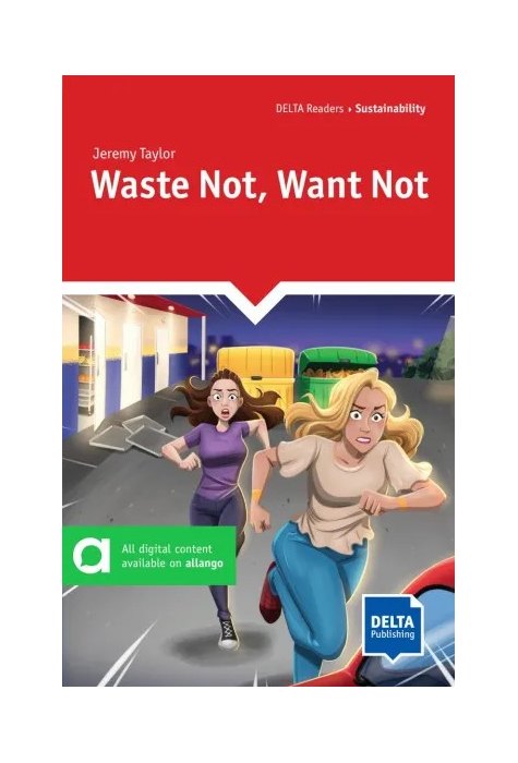 Waste Not, Want Not