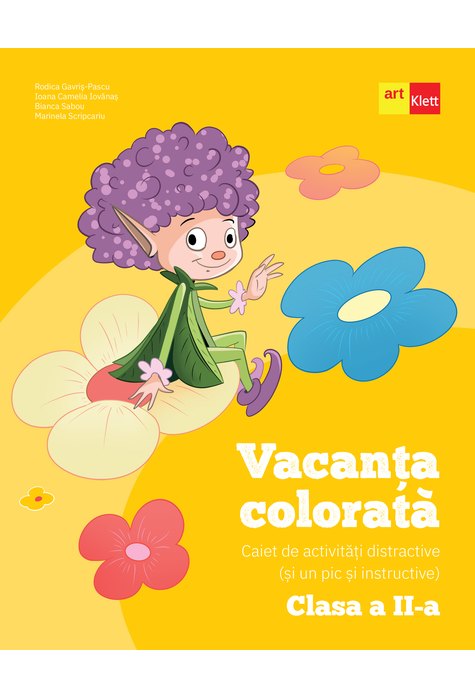 Vacanța colorată. Clasa a II-a. Caiet de activități distractive (și un pic instructive)