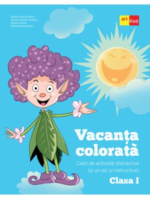 Vacanța colorată. Clasa I. Caiet de activități distractive (și un pic și instructive)