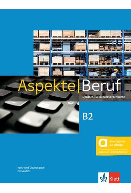 Aspekte Beruf B2 - Kurs- und Übungsbuch mit Audios inklusive Lizenzschlüssel allango (24 Monate)