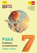 Fizică. Probleme și experimente. Clasa a VII-a