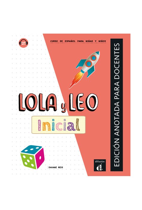 Lola y Leo inicial - Edición anotada para docentes Lola y Leo inicial - Edición anotada para docentes