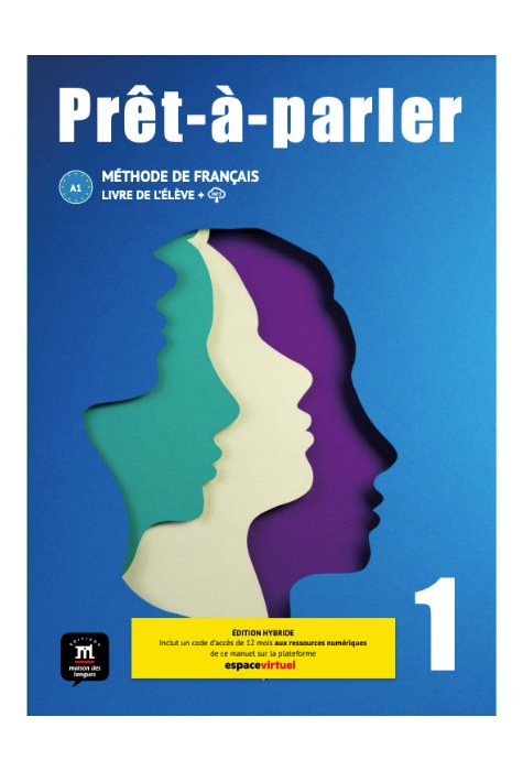 Prêt-à-parler 1 – Édition hybride – Livre de l’élève Prêt-à-parler 1 – Édition hybride – Livre de l’élève