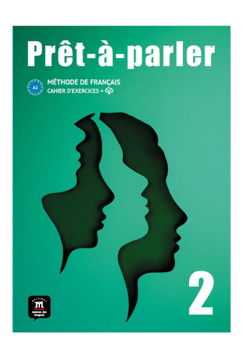 Pret-a-parler 2 Cahier d`exercices Pret-a-parler 2 Cahier d`exercices