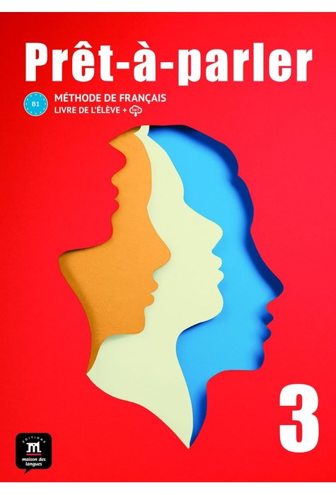 Prêt-à-parler 3 – Livre de l’élève Prêt-à-parler 3 – Livre de l’élève