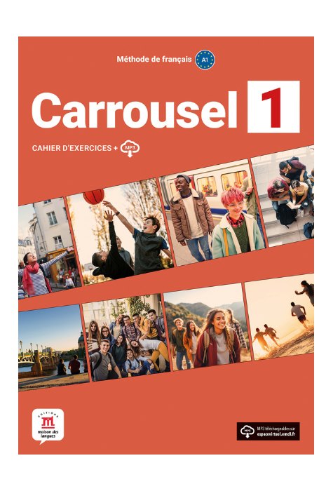 Carrousel 1 – Cahier d’exercices Carrousel 1 – Cahier d’exercices