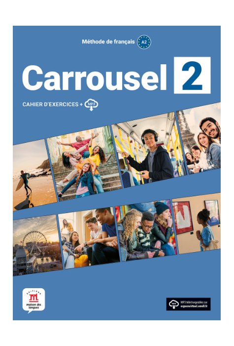 Carrousel 2 – Cahier d’exercices Carrousel 2 – Cahier d’exercices
