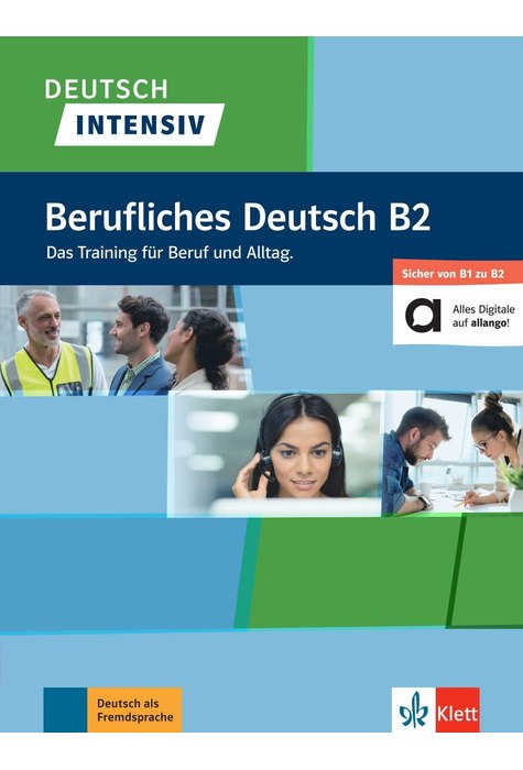 Deutsch intensiv Berufliches Deutsch B2, Buch + online Deutsch intensiv Berufliches Deutsch B2, Buch + online