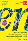 Evaluarea națională 2025. Limba și literatura română. Clasa a VIII-a