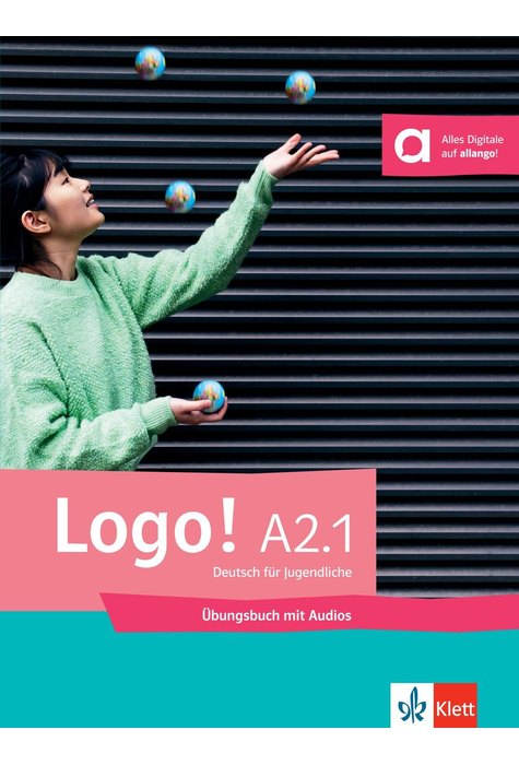 Logo! A2.1, Übungsbuch mit Audios Logo! A2.1, Übungsbuch mit Audios