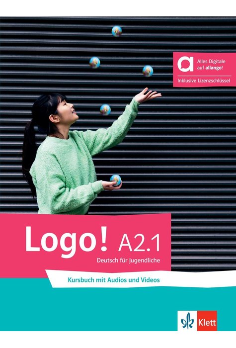 Logo! A2.1, Kursbuch mit Audios und Videos inklusive Lizenzschlüssel allango (24 Monate)-Hybride Ausgabe allango Logo! A2.1, Kursbuch mit Audios und Videos inklusive Lizenzschlüssel allango (24 Monate)-Hybride Ausgabe allango