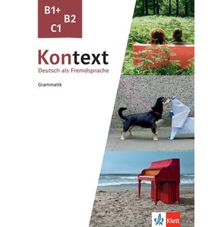 Kontext B1+, B2, C1 - Grammatik