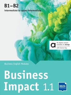 Business Impact 1.1 B1-B2 - Business English Modules 1.1.A, 1.1.B, 1.1.C including allango licence key (24 months)