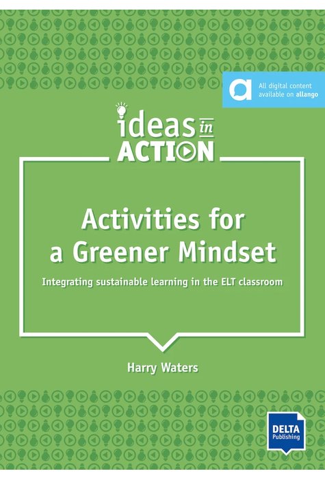 Activities for a Greener Mindset - Book with photocopiable activities Activities for a Greener Mindset - Book with photocopiable activities