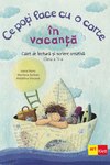 Ce poți face cu o carte în vacanță. Clasa a V-a