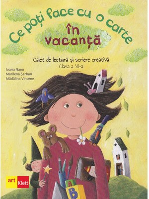Ce poți face cu o carte în vacanță. Clasa a VI-a Ce poți face cu o carte în vacanță. Clasa a VI-a